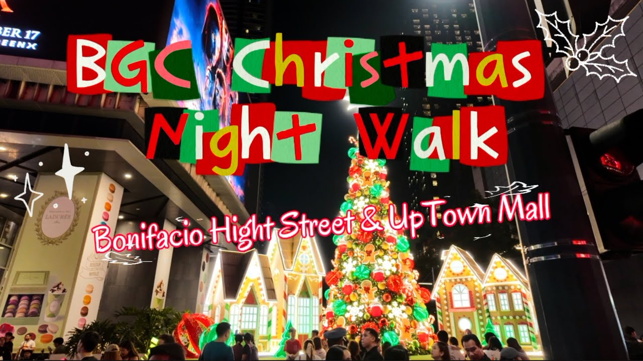 BGC CHRISTMAS 2025: Full Night Walk Tour | Uptown Mall, 5th Ave, Bonifacio High Street (Philippines)