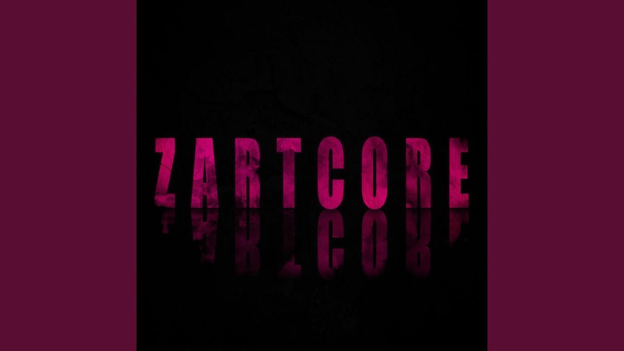 Watch ZARTCORE on YouTube Watch ZARTCORE on YouTube