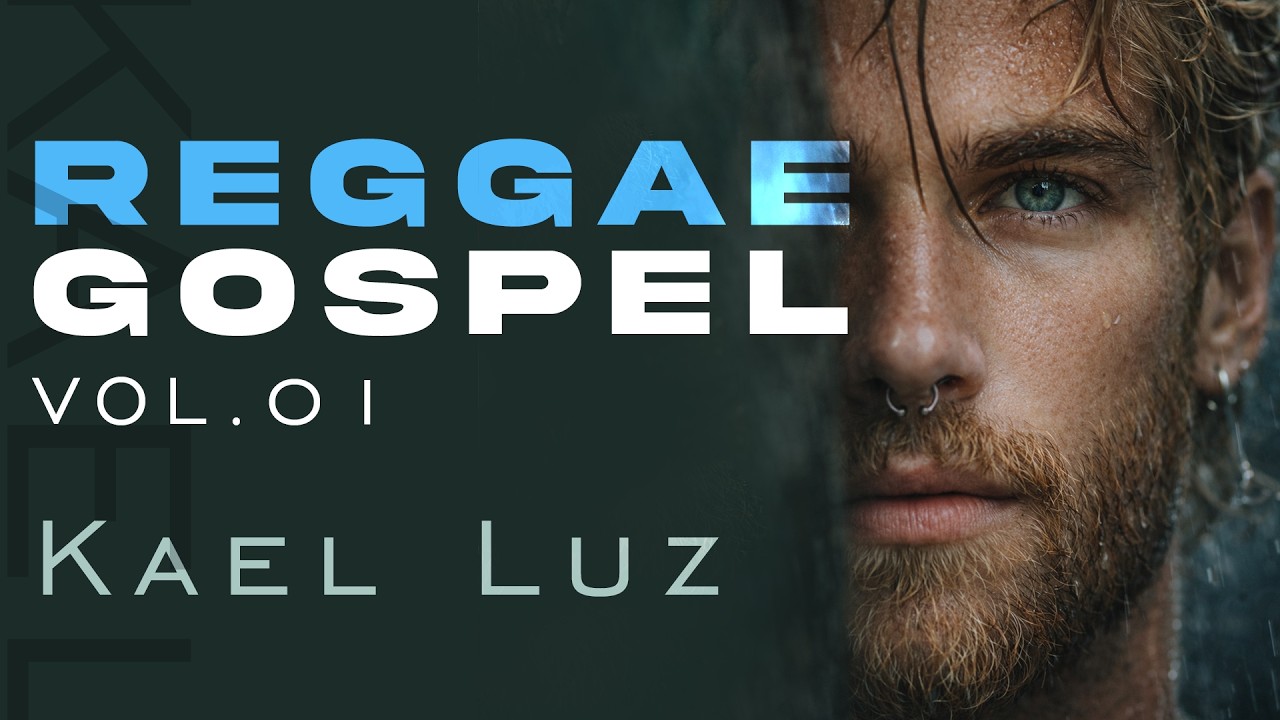 KAEL LUZ - REGGAE GOSPEL VOL.01 (EP COMPLETO)