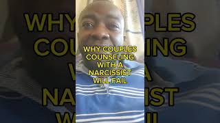 WHY COUPLES COUNSELING WITH A NARCISSIST WILL FAIL #narcissist #narcissism #npd