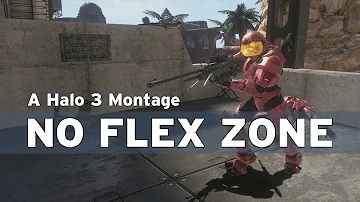 NO FLEX ZONE - a Halo 3 Montage