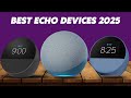 Top 5 Best Echo Devices 2025 (Echo Pop, Dot, Show 5, Spot, 4th Gen)