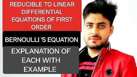 REDUCIBLE TO LINEAR DIFFERENTIAL EQUATION AND BERNOULLI