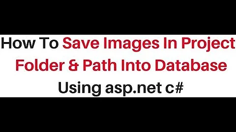 How To upload save image into folder and path database asp net c#