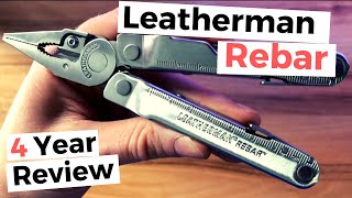 Leatherman Rebar Review | 4 Years Later | Still the BEST multitool ?