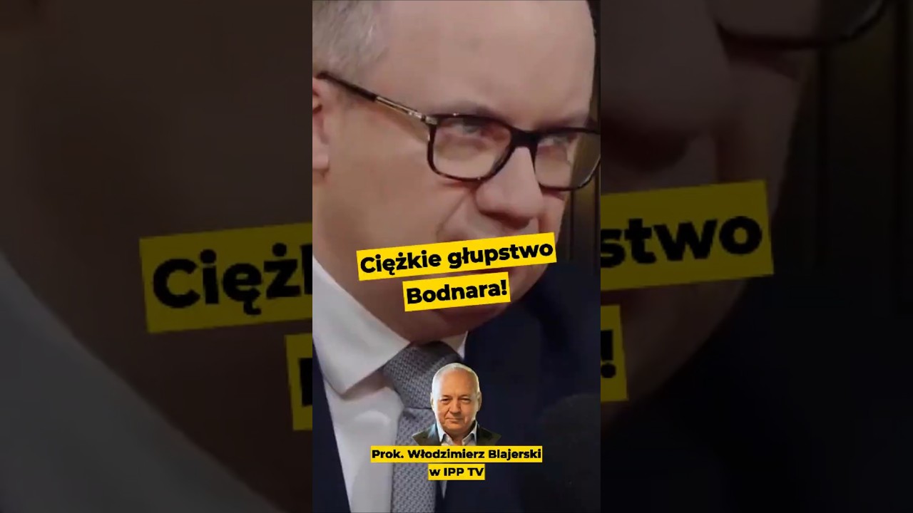 🤡 Ciężkie głupstwo Bodnara! #polityka #PiStoMafia #PiStoRosja #ZiobroDoCeli #CzasDoCeli