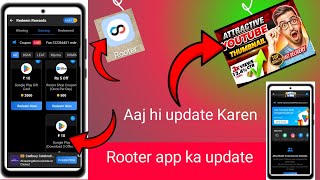 Rooter app mein update aaya hai aaj hi update Karen shamsher ki Team screenshot 4
