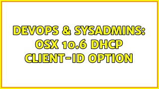 DevOps & SysAdmins: osx 10.6 dhcp client-id option Profile
