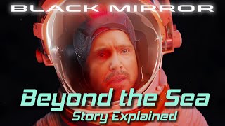 Black Mirror | Beyond the Sea Episode [PODCAST] Complete Story Explained