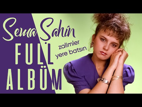 Sema Şahin - Zalimler Yere Batsın  Full Albüm Arabesk 1989 Orjinal Kayıtlar