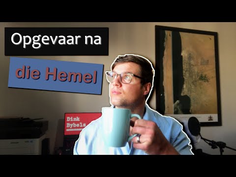 Video: Wie het na die hemel opgevaar?