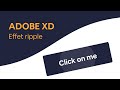 Bouton avec un l'effet Ripple | Tutoriel Adobe XD