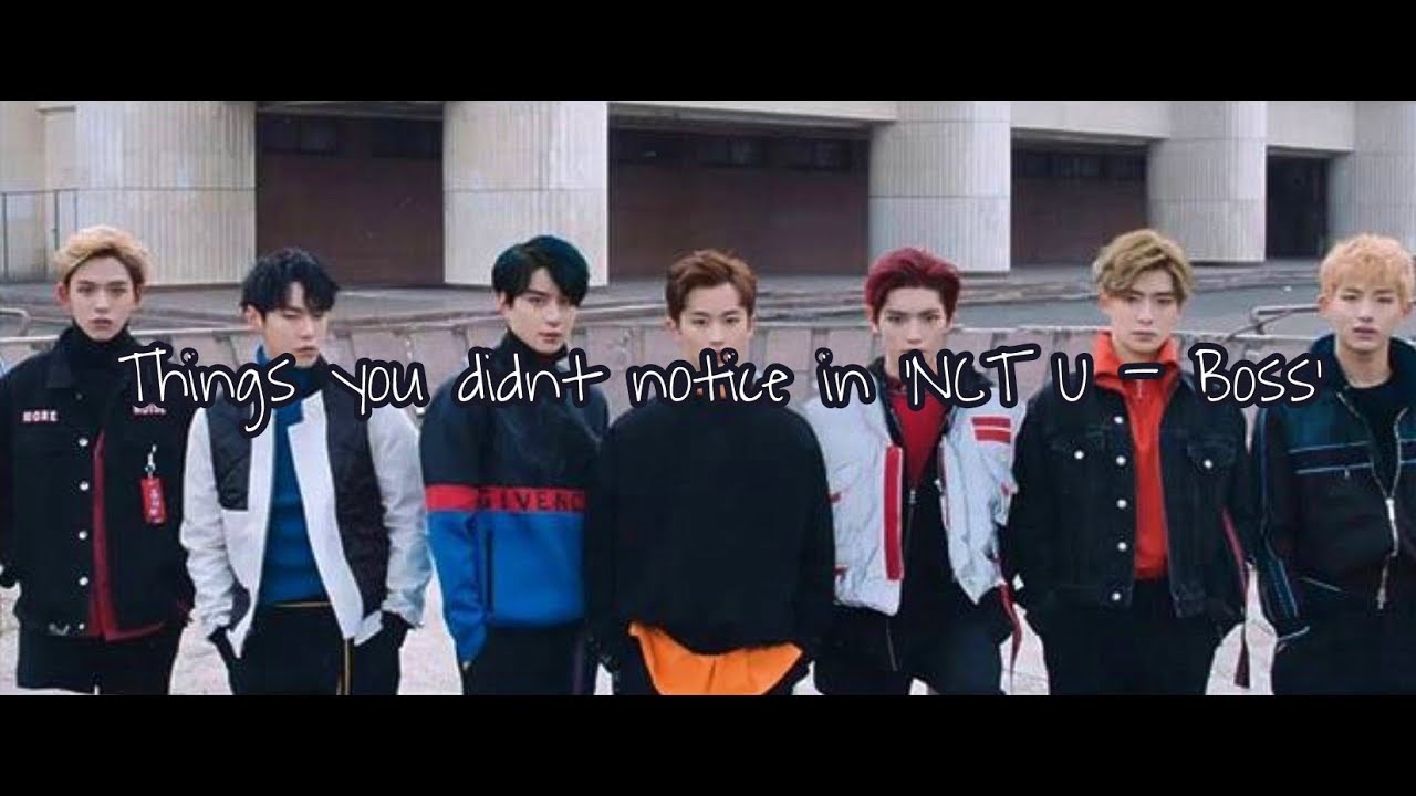 THINGS YOU DIDN'T NOTICE IN 'NCT U - BOSS' - YouTube