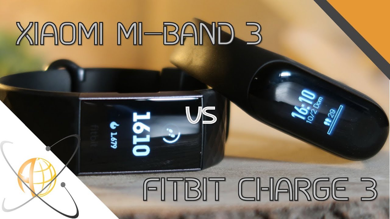 Xiaomi Mi Band 3 VS Fitbit Charge 3 