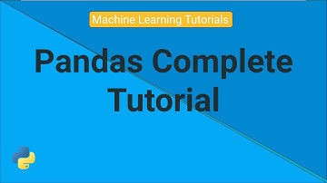 Complete Pandas Tutorial for Beginners | Data Science | Machine Learning