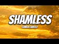 Camila Cabello - Shameless (Lyrics)