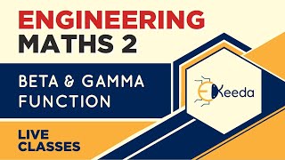 Beta and Gamma Function - Engineering Maths 2 | Live Classes and Doubt Solving | 7 PM, 7 March