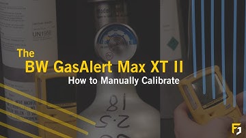 Mastering Manual Calibration On The BW Gas Alert Max XT II