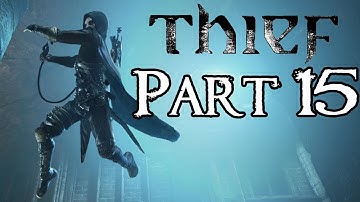 Thief Walkthrough - Master Difficulty - Part 15 - A Friend In Need Part 2