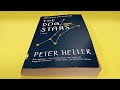 "The Dog Stars." ~ By: Peter Heller {Book review}