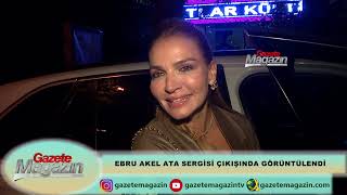 EBRU AKEL ATA SERGİSİ ÇIKIŞI GÖRÜNTÜLENDİ