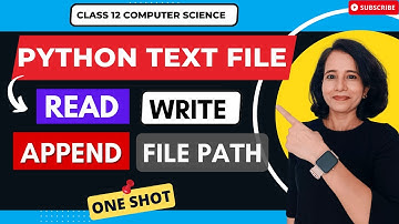 FILE HANDLING - Text File in Python - ONE SHOT! | CBSE Class 12 Computer Science | HINDI