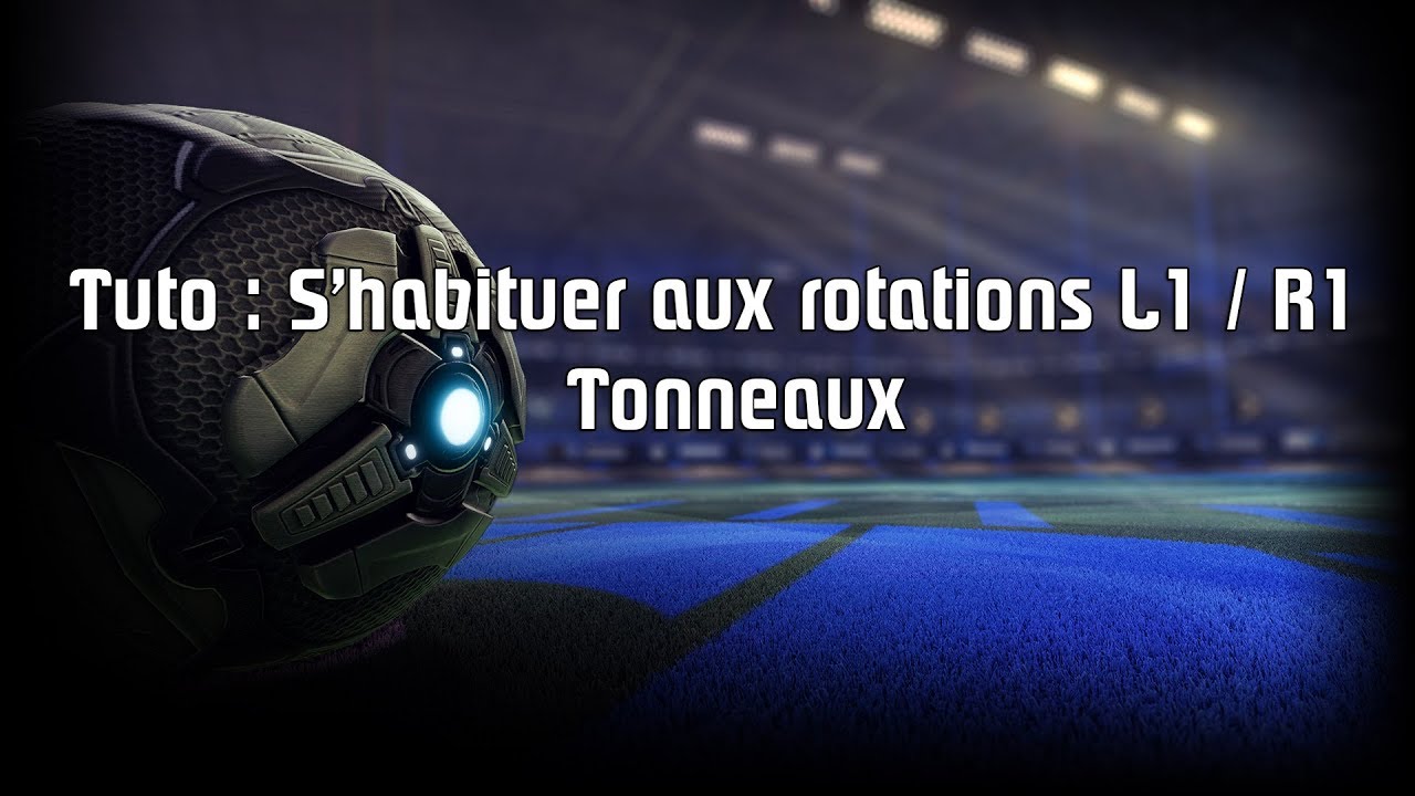 Rocket League - Tutoriel, s'habituer aux rotations ( tonneaux ) - YouTube
