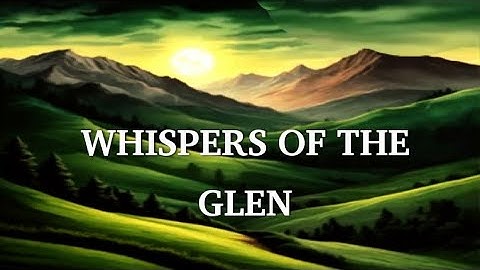 Whispers of the Glen