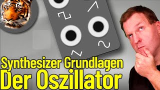 Synthesizer Basics - Part 2 - The Oscillator
