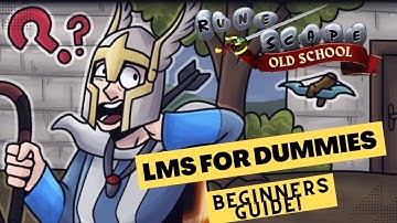 OSRS - LMS BEGINNERS GUIDE!
