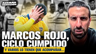 MARCOS ROJO, CICLO CUMPLIDO EN BOCA (Y VARIOS LO TIENEN QUE ACOMPAÑAR)... // AZZARO REACCIÓN