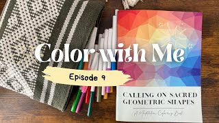 Color With Me: Sacred Geometric Shapes -Ep. 9
