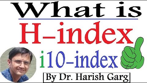 What is H-Index and i10-index? How to Calculate