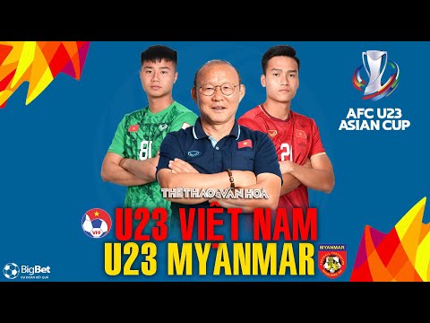 NHẬN ĐỊNH BÓNG ĐÁ | VTV6 trực tiếp U23 Việt Nam vs U23 Myanmar (17h ngày 2/11). Vòng loại U23 châu Á