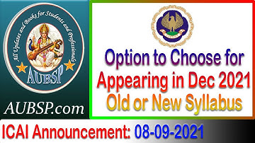 ICAI Exam Form Dec 2021 Option to choose for appearing under Old or New Syllabus - ICAI Announcement