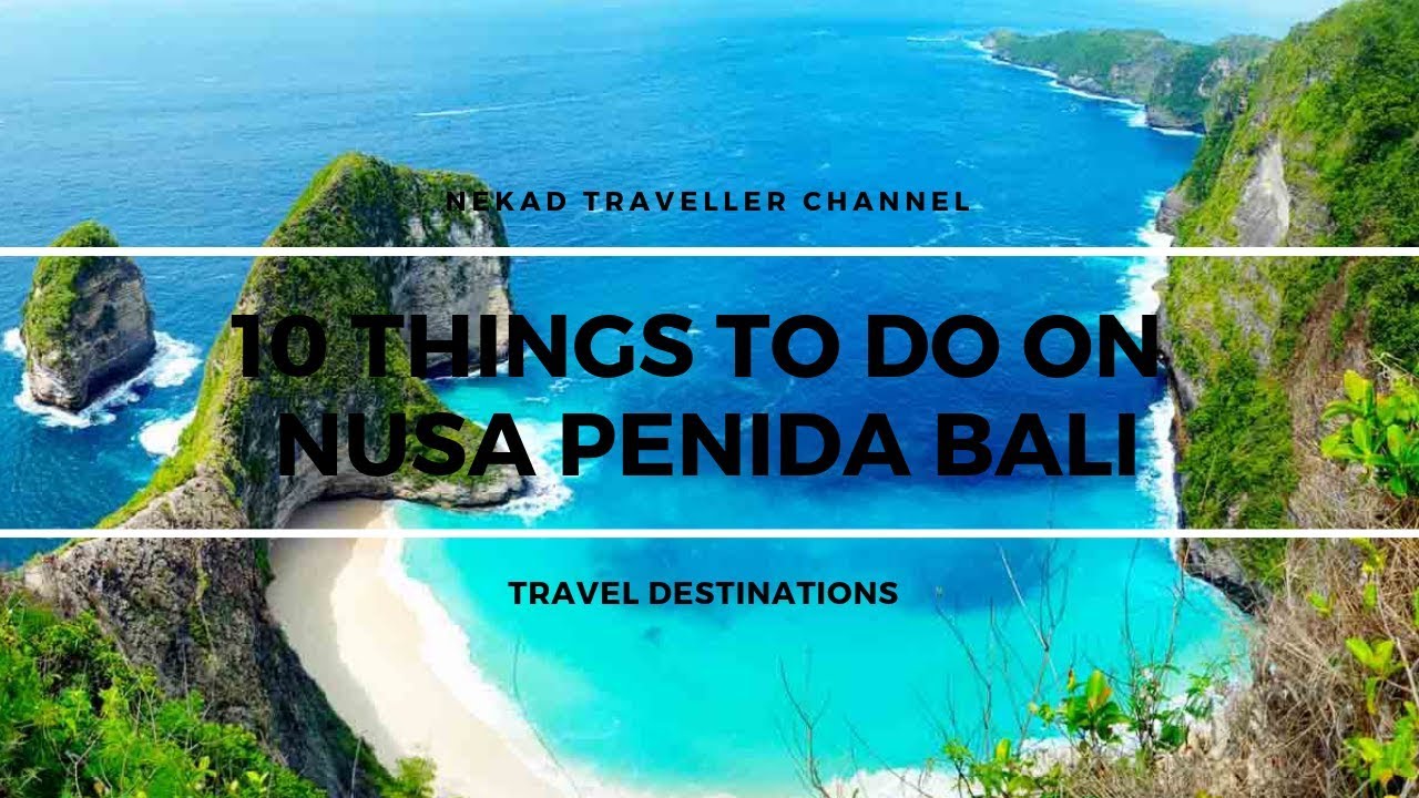 Top 10 things to do on Nusa Penida Bali - YouTube