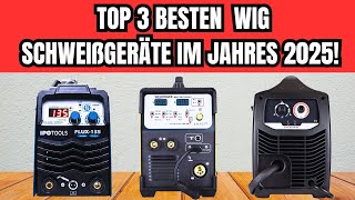 🚫 TOP 3 BESTEN WIG SCHWEIẞGERÄTE IM JAHRES 2025!!! (DIE GÜNSTIGSTE!!!)
