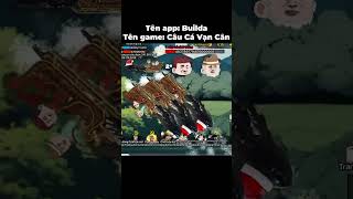 Tên app: Builda, Tên game: Câu Cá Vạn Cân #caucavancan  screenshot 3