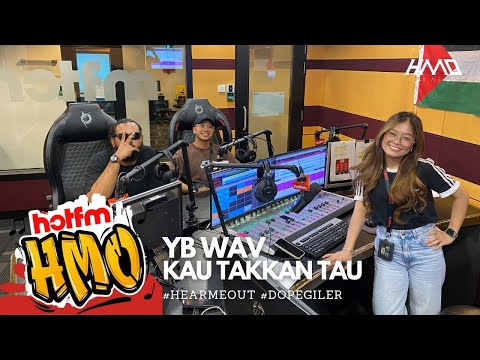 YB Wav (Hotfm HMO Show)