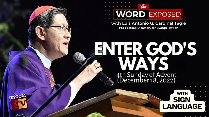 ENTER GOD's WAYS The Word Exposed with Cardinal Tagle (December 18, 2022)