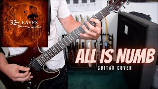 32 Leaves - All Is Numb (Guitar Cover)