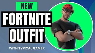 The Story Behind Typical Gamer's New Fortnite Icon Outfit