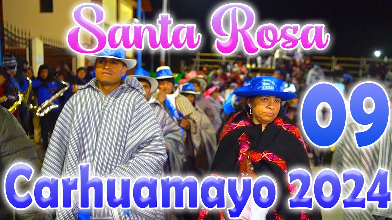 🔵Fiesta en Honor a Santa Rosa de Carhuamayo 2024 𝗦𝗘𝗣𝗧𝗜𝗠𝗢 𝗔𝗣𝗨 - FAM ...