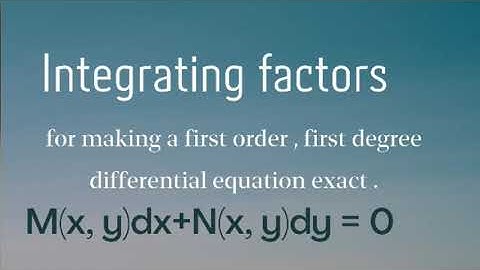 Integrating factors(Differential equations)