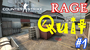 CS:GO - Rage QUIT