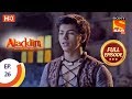 Aladdin - Ep 26 - Full Episode - 25th September, 2018