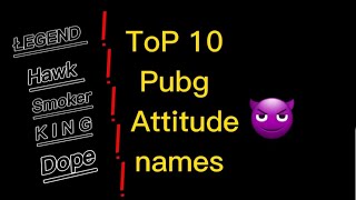 Top 10 attitude name For Pubg | Pubg Mobile Names | SAMSUNG,A3,A5,A6,A7,J2,J5,J7,S5,S6,S7,59,A10,A20 screenshot 5