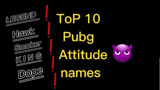 Top 10 attitude name For Pubg | Pubg Mobile Names | SAMSUNG,A3,A5,A6,A7,J2,J5,J7,S5,S6,S7,59,A10,A20 screenshot 1