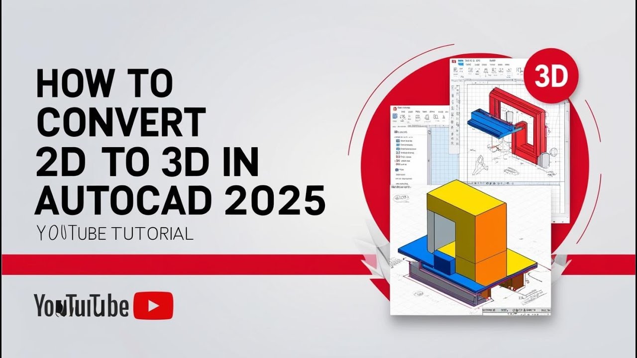 HOW TO 2D TO 3D CONVERSION IN AUTOCAD 2025 - YouTube