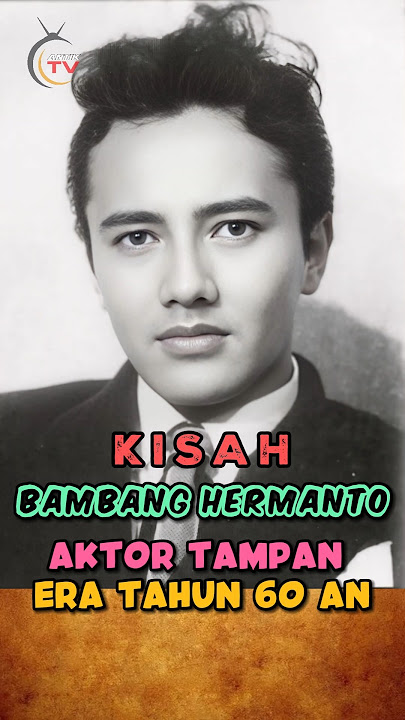 Bambang Hermanto bintang besar perfilman Indonesia era 50 - 60an #shortsfeed #aktorganteng #shorts